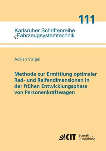Methode zur Ermittlung optimaler Rad- und Reifendimensionen in der frühen Entwicklungsphase von Personenkraftwagen