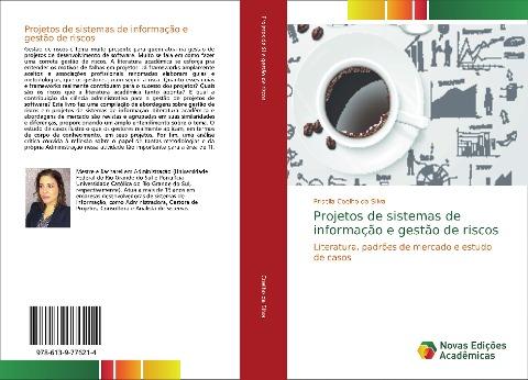 Projetos de sistemas de informação e gestão de riscos