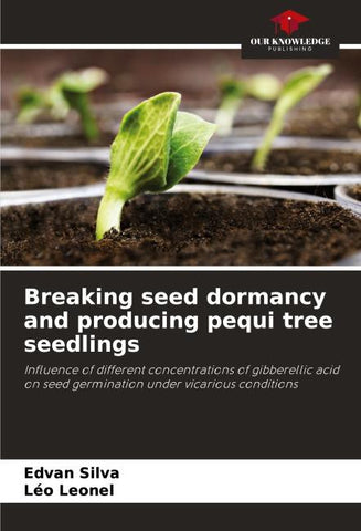 Breaking seed dormancy and producing pequi tree seedlings