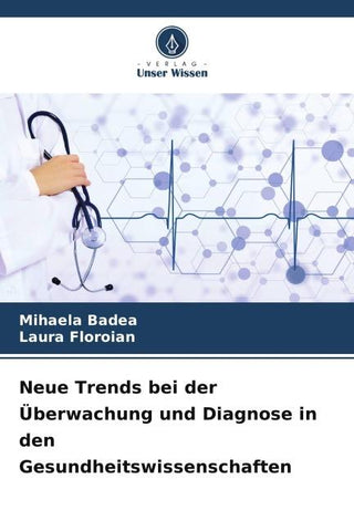 Neue Trends bei der Überwachung und Diagnose in den Gesundheitswissenschaften