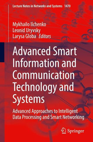 Advanced Smart Information and Communication Technology and Systems