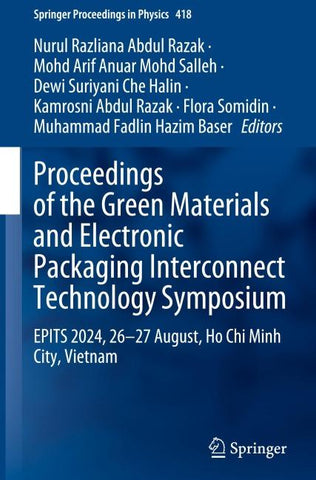 Proceedings of the Green Materials and Electronic Packaging Interconnect Technology Symposium