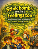Stink bombs are just feelings too