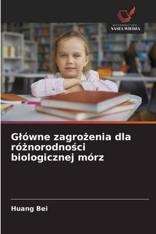G¿ówne zagro¿enia dla ró¿norodno¿ci biologicznej mórz
