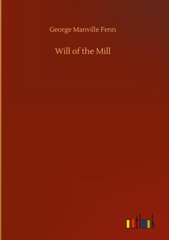 Will of the Mill