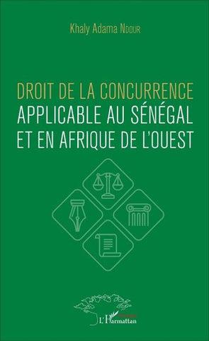 Droit de la concurrence applicable au Sénégal et en Afrique de l'ouest