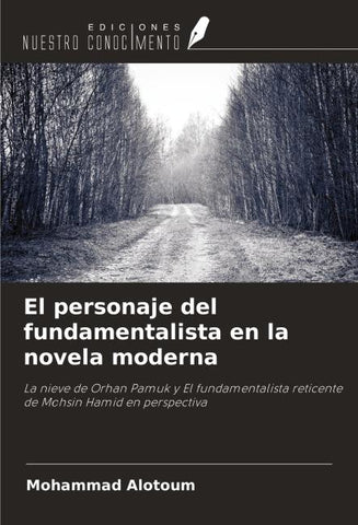 El personaje del fundamentalista en la novela moderna