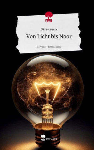 Von Licht bis Noor. Life is a Story - story.one