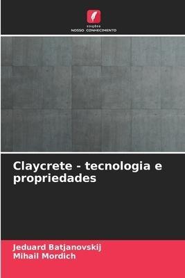 Claycrete - tecnologia e propriedades