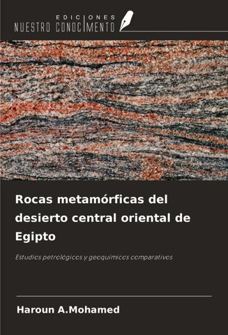 Rocas metamórficas del desierto central oriental de Egipto