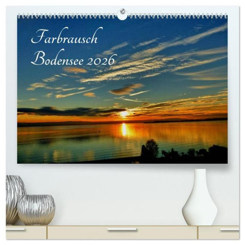 Farbrausch Bodensee (hochwertiger Premium Wandkalender 2026 DIN A2 quer), Kunstdruck in Hochglanz