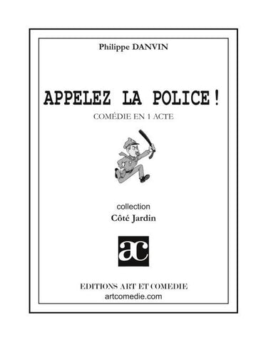 Appelez la police !
