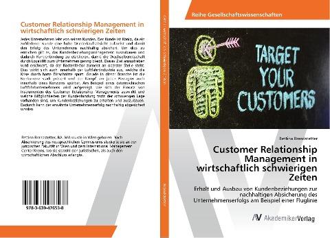 Customer Relationship Management in wirtschaftlich schwierigen Zeiten