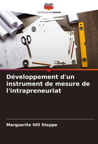 Développement d'un instrument de mesure de l'intrapreneuriat