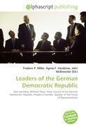 Leaders of the German Democratic Republic