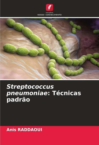 Streptococcus pneumoniae: Técnicas padrão