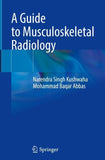 A Guide to Musculoskeletal Radiology