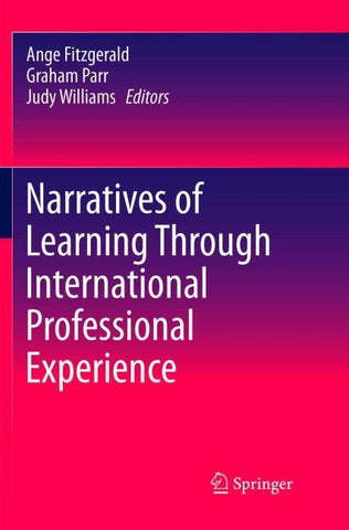Narratives of Learning Through International Professional Experience