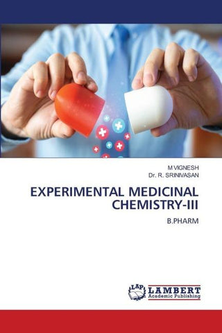 EXPERIMENTAL MEDICINAL CHEMISTRY-III