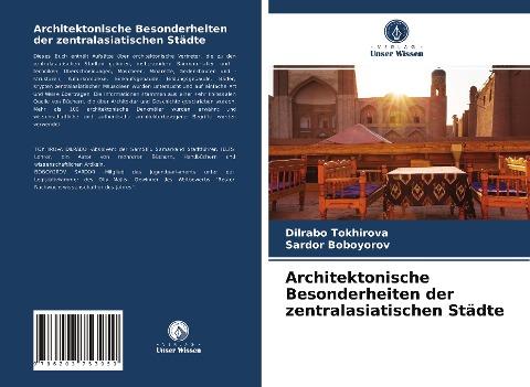 Architektonische Besonderheiten der zentralasiatischen Städte