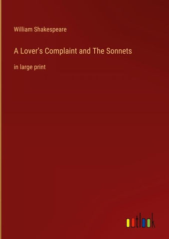 A Lover's Complaint and The Sonnets
