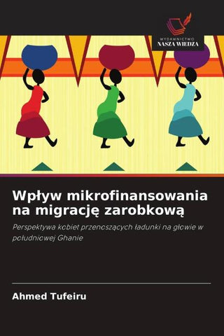 Wp¿yw mikrofinansowania na migracj¿ zarobkow¿