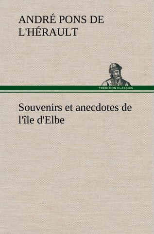Souvenirs et anecdotes de l'île d'Elbe