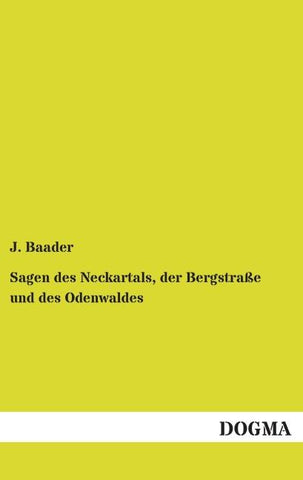 Sagen des Neckartals, der Bergstraße und des Odenwaldes