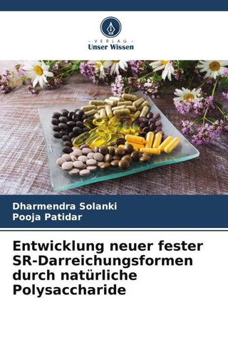 Entwicklung neuer fester SR-Darreichungsformen durch natürliche Polysaccharide