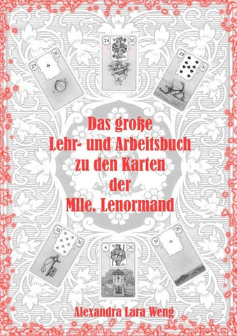Das große Lehr- und Arbeitsbuch zu den Karten der Mlle. Lenormand