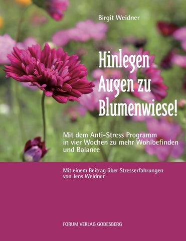 Hinlegen – Augen zu – Blumenwiese!