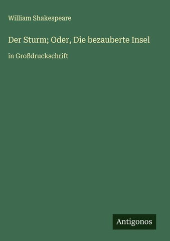 Der Sturm; Oder, Die bezauberte Insel