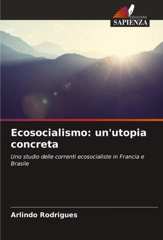 Ecosocialismo: un'utopia concreta