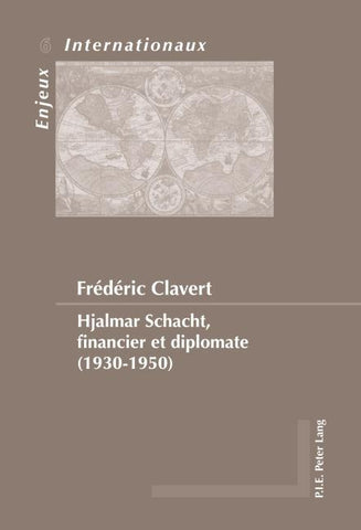 Hjalmar Schacht, financier et diplomate (1930-1950)