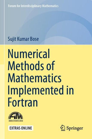 Numerical Methods of Mathematics Implemented in Fortran