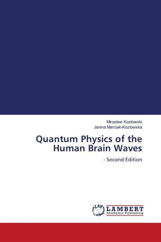 Quantum Physics of the Human Brain Waves