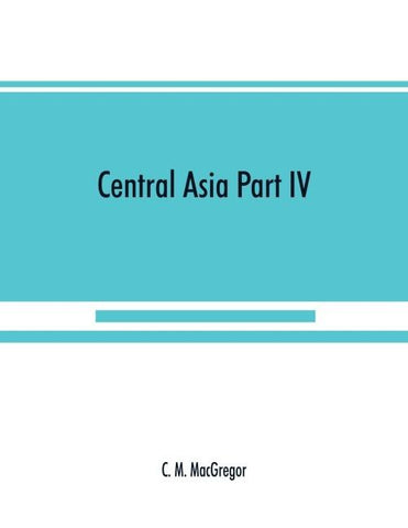 Central Asia Part IV