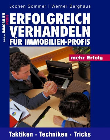 Erfolgreich Verhandeln für Immobilien-Profis