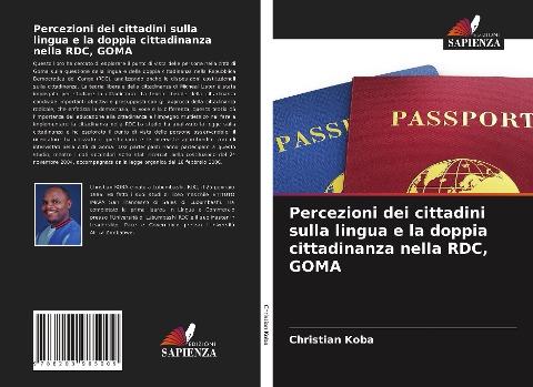 Percezioni dei cittadini sulla lingua e la doppia cittadinanza nella RDC, GOMA