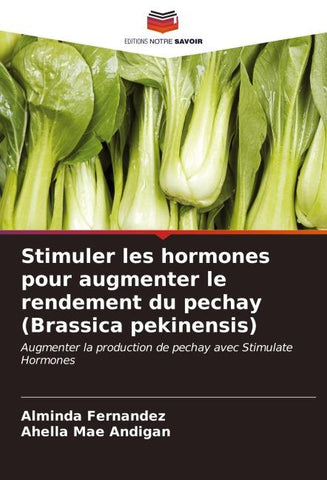 Stimuler les hormones pour augmenter le rendement du pechay (Brassica pekinensis)