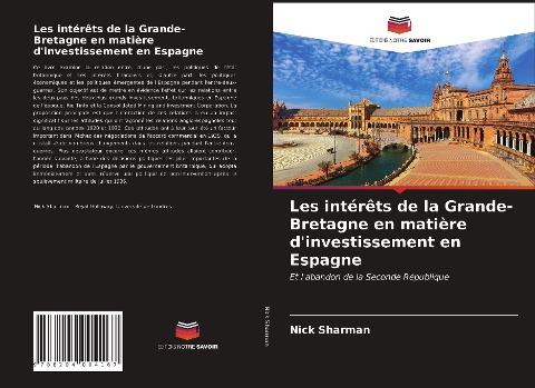 Les intérêts de la Grande-Bretagne en matière d'investissement en Espagne