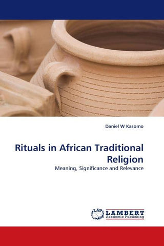 Rituals in African Traditional Religion