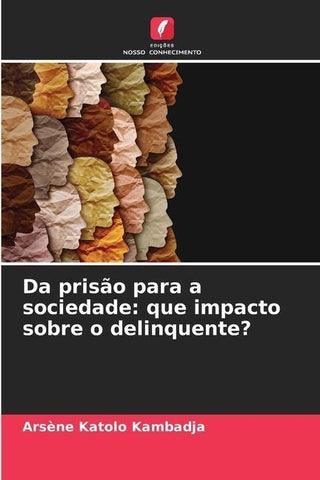 Da prisão para a sociedade: que impacto sobre o delinquente?