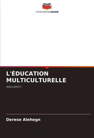 L'ÉDUCATION MULTICULTURELLE