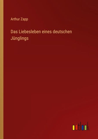 Das Liebesleben eines deutschen Jünglings