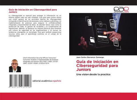 Guía de Iniciación en Ciberseguridad para Juniors