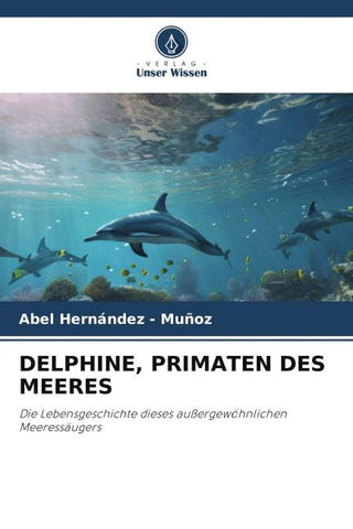 DELPHINE, PRIMATEN DES MEERES