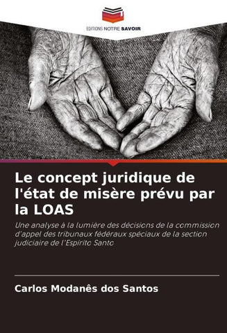 Le concept juridique de l'état de misère prévu par la LOAS