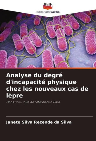 Analyse du degré d'incapacité physique chez les nouveaux cas de lèpre
