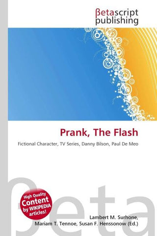Prank, The Flash